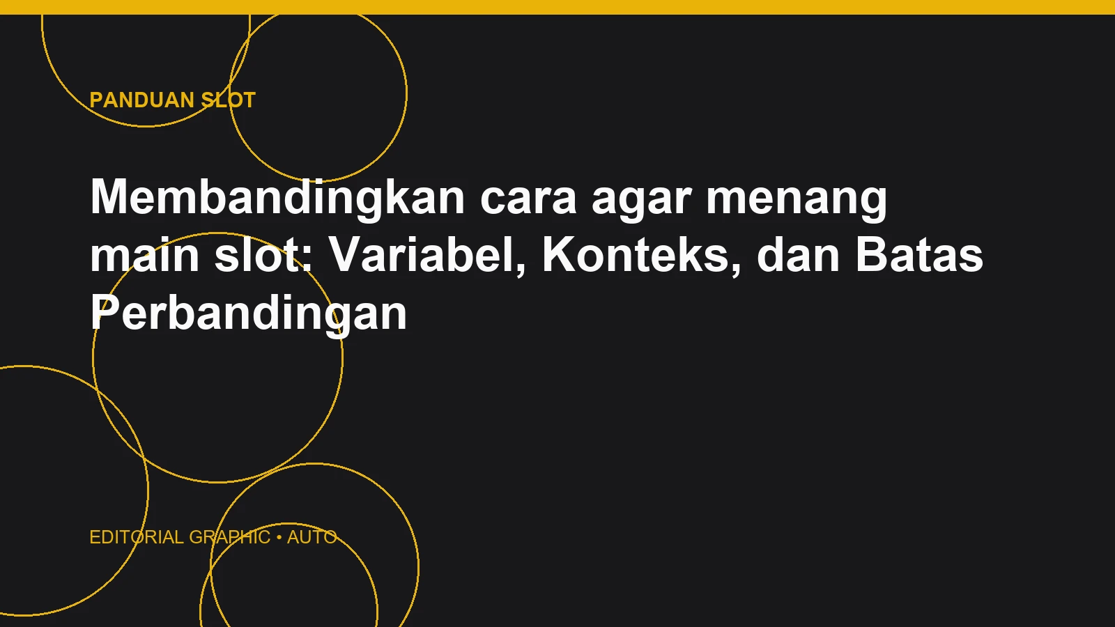 Membandingkan cara agar menang main slot: Variabel, Konteks, dan Batas Perbandingan