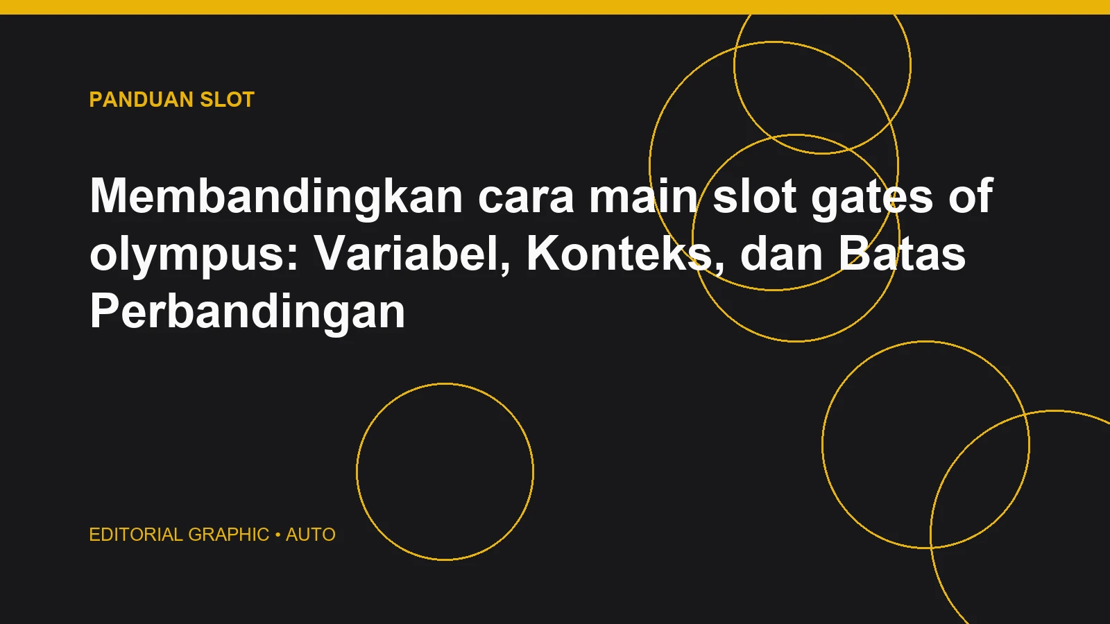 Membandingkan cara main slot gates of olympus: Variabel, Konteks, dan Batas Perbandingan