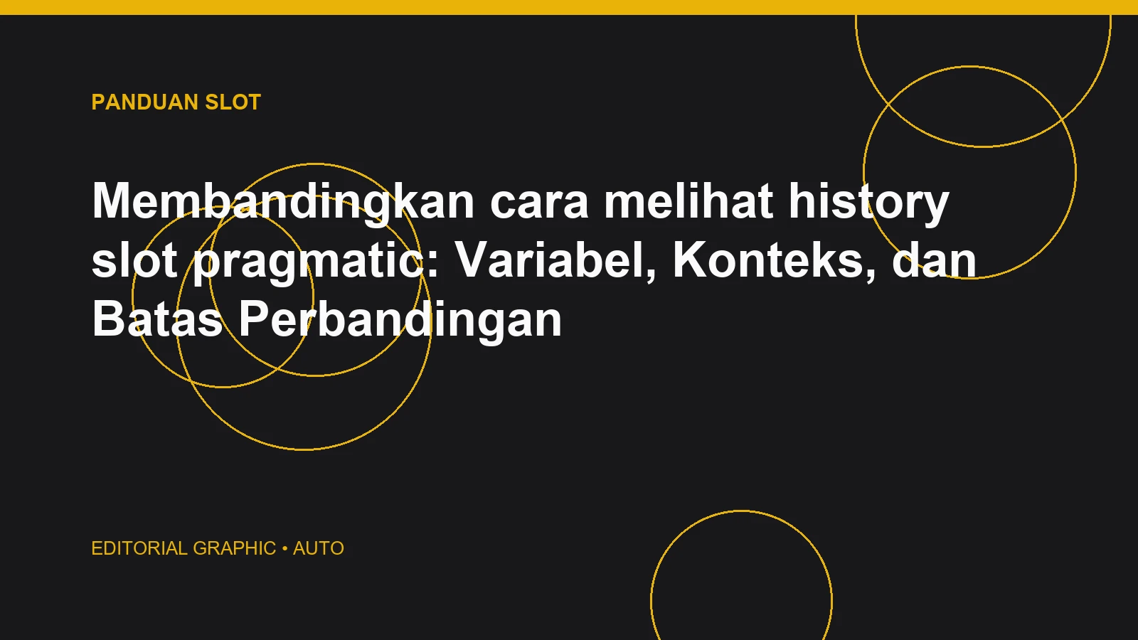 Membandingkan cara melihat history slot pragmatic: Variabel, Konteks, dan Batas Perbandingan
